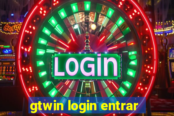 gtwin login entrar